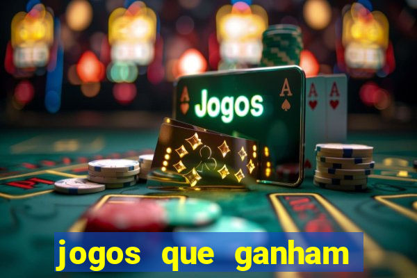 jogos que ganham dinheiro de verdade